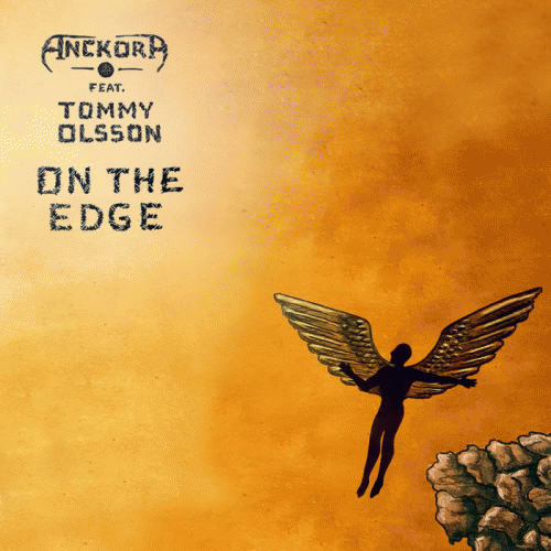 Anckora : On the Edge (ft. Tommy Olsson)